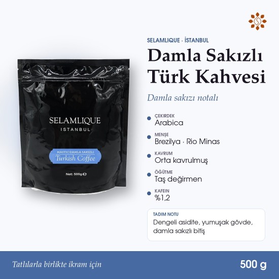 Selamlique Damla Sakızlı Türk Kahvesi 500 g Selamlique Damla Sakızlı Türk Kahvesi 500 g