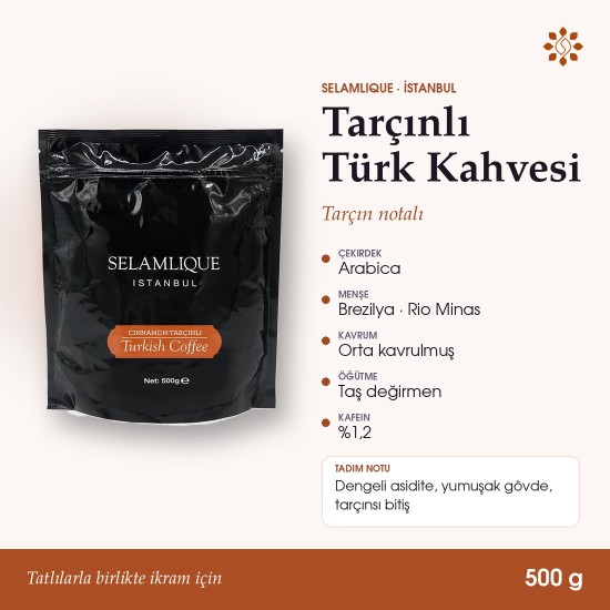 Selamlique Tarçınlı Türk Kahvesi 500 g – Tarçın Aromalı Türk Kahvesi Selamlique Tarçınlı Türk Kahvesi 500 g